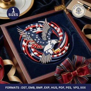 May include: Embroidered American eagle design in a wooden display case. The eagle features blue, white, and red colors, with stars and stripes. The text "1 SIZE" is in a blue circle. The image also includes the text "FORMATS : DST, EMB, BMP, EXP, HUS, PDF, PES, VP3, XXX".