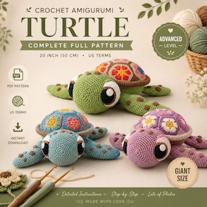 May include: A crochet amigurumi turtle pattern. The image shows three finished turtles in green, blue, and purple, each with a colorful shell design. The pattern is for a 20-inch (50 cm) turtle and is labeled as an advanced level project. The text includes "Complete Full Pattern" and "Instant Download."