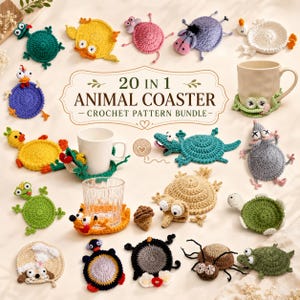 May include: A selection of 20 crocheted animal coasters in various colours, including a frog, turtle, and penguin. The coasters are arranged around a coffee cup and a glass. The text on the image reads "20 in 1 ANIMAL COASTER - CROCHET PATTERN BUNDLE -."