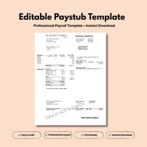 May include: An editable paystub template featuring the text Editable Paystub Template and Professional Payroll Template. The document displays an earnings statement for Charlotte Rose with columns for earnings, deductions, and net pay, marked as non-negotiable.