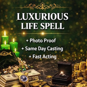 May include: An image with the text "LUXURIOUS LIFE SPELL" and additional text. The image features green candles, a black velvet bag, stacks of cash, a gold watch, gold coins, and a ring in a box. The background is a dark green with bokeh.