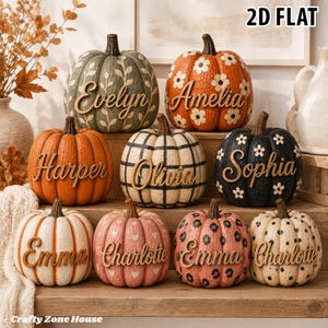 May include: A collection of nine decorative pumpkins featuring various patterns including floral, plaid, heart, leopard print, and polka dots. Each pumpkin is personalized with a wooden script name cutout. The text 2D FLAT is visible in the top right corner.
