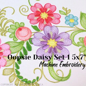 May include: A set of five embroidery designs featuring colourful flowers, including pink, purple, yellow, and blue. The designs are titled "Oopsie Daisy Set 1 5x7" Machine Embroidery.