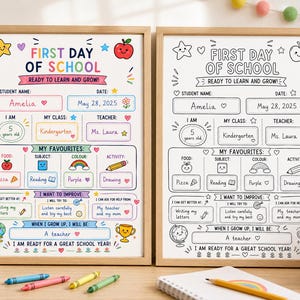 May include: Two framed First Day of School signs, one in full color and one in black and white. Each sign features fields for student name, date, class, teacher, favorites, and goals, decorated with icons like stars, apples, and rainbows.