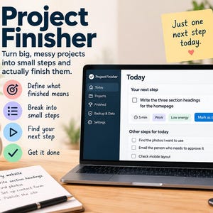 May include: A laptop displaying a project management interface titled Project Finisher with a task list for today. The screen shows steps like Write the three section headings for the homepage. A notepad with a handwritten to-do list sits nearby.
