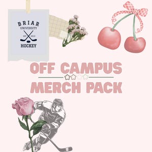 May include: A light pink collage design featuring a framed image with "Briar University Hockey" text, a hockey player illustration, cherries, and the text "Off Campus Merch Pack."