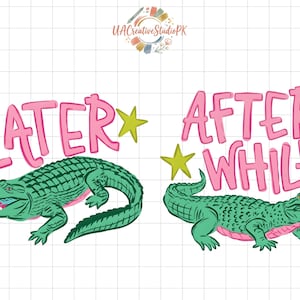 Peut inclure: Deux illustrations avec les mots "LATER" et "AFTER WHILE" en rose, au-dessus d'alligators verts. Les alligators ont le ventre rose et la gueule ouverte. Des étoiles roses et jaunes sont dispersées autour du texte et des alligators.