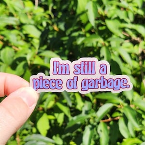 Funny &#39;Piece of Garbage&#39; Sticker - Laptop Decal