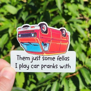 Car Prank Fellas Sticker | 3&quot; sticker | vinyl decal | water bottle sticker | laptop sticker | The Righteous Gemstones Inspired