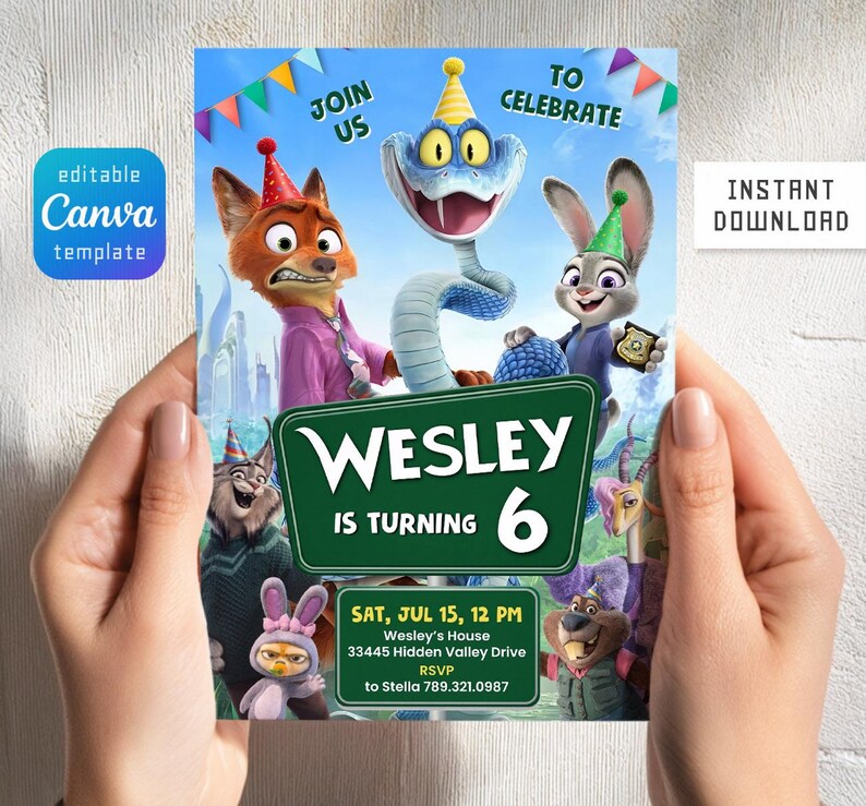 May include: A birthday invitation template featuring Zootopia characters wearing party hats. The text reads: JOIN US TO CELEBRATE, WESLEY IS TURNING 6, SAT, JUL 15, 12 PM, Wesley's House, 33445 Hidden Valley Drive, RSVP to Stella 789.321.0987.