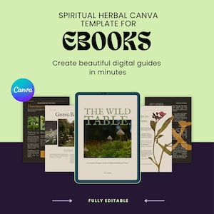 May include: Digital eBook template with a spiritual herbal theme. The image shows a tablet displaying a book cover titled "The Wild Table." Other pages are visible, with the text "Create beautiful digital guides in minutes."