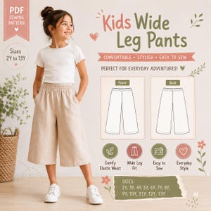 May include: A digital sewing pattern for kids wide leg pants featuring text that reads Kids Wide Leg Pants, Sizes 2Y to 13Y, and diagrams showing front and back views. The pattern includes details for an elastic waist and wide leg fit.