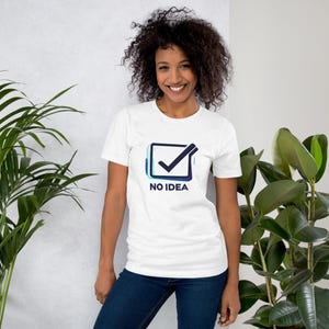Camiseta No Idea Tech – Camiseta com estampa sarcástica de dispositivo para programadores
