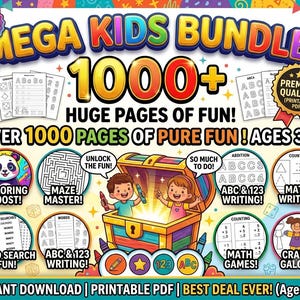 May include: A digital printable activity bundle titled Mega Kids Bundle with 1000+ pages for ages 3-8. The graphic features a treasure chest with two children, surrounded by circular icons showcasing coloring, mazes, math, writing, and word searches.