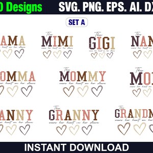 May include: A digital collection of 30 graphic designs in SVG, PNG, EPS, AI, and DXF formats. Each design features a title like MAMA, MIMI, GIGI, NANA, MOMMA, MOMMY, MOM, NANNY, GRANNY, or GRANDMA, with the text This wears her heart on her sleeve.