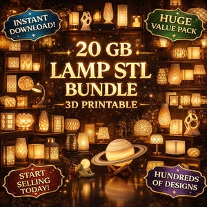Könnte beinhalten: Eine Sammlung verschiedener Lampen, darunter Tischlampen und dekorative Leuchten, wird auf Regalen ausgestellt. Das Bild zeigt den Text "20 GB LAMP STL BUNDLE 3D PRINTABLE" und weitere Texte wie "INSTANT DOWNLOAD!", "HUGE VALUE PACK", "START SELLING TODAY!" und "HUNDREDS OF DESIGNS".