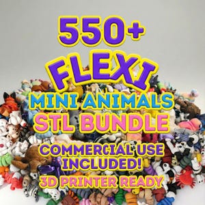 Peut inclure: Un ensemble de figurines d'animaux miniatures et flexibles de couleurs vives. Le texte de l'image indique : "550+ FLEXI MINI ANIMALS STL BUNDLE COMMERCIAL USE INCLUDED! 3D PRINTER READY."