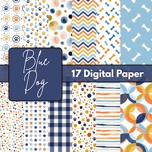 May include: A collection of 17 digital paper patterns featuring blue, orange, and white designs including paw prints, bones, stars, polka dots, chevron stripes, and plaid. A dark blue square overlay displays the white text Blue Dog 17 Digital Paper.