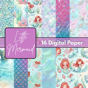 May include: A collection of 16 digital papers with a Little Mermaid theme. The papers feature mermaids, seashells, and underwater scenes in shades of blue, pink, and green. Some papers have glitter effects and pearl accents.