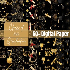 Könnte beinhalten: Ein digitales Papier-Set mit Abschluss-Thema. Das Design zeigt goldene und schwarze Muster mit Abschlusskappen, Diplomen und dem Text "Class of 2026 Graduation" und "50+ Digital Paper". Die Gesamtästhetik ist festlich.