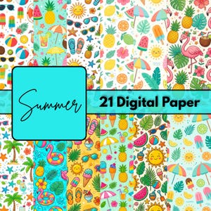 May include: A collection of 21 digital paper designs with a summer theme. The patterns feature illustrations of pineapples, sunglasses, ice cream, flamingos, and suns. The word "Summer" is written in cursive on a turquoise background.