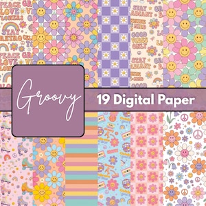 May include: A collection of 19 digital paper patterns featuring colorful designs with smiley faces, daisies, checkered squares, rainbows, peace signs, roller skates, and cassette tapes. The text "Groovy" and "19 Digital Paper" is overlaid.