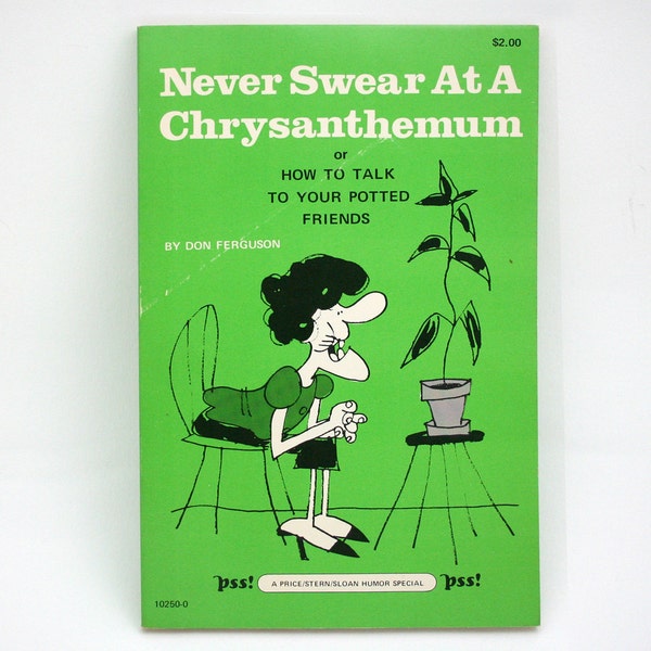 Vintage humor book, Never Swear At A Chrysanthemum, humor, house plants, potted plants, plant lover, green thumb