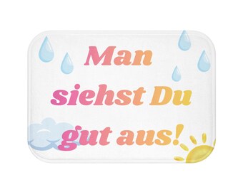 Badematte *Man siehst Du gut aus*