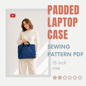 May include: A blue padded laptop case with black handles and a front pocket, featuring the text PADDED LAPTOP CASE SEWING PATTERN PDF 15 inch size. The design includes a YouTube icon and a row of six star outlines at the bottom of the graphic.