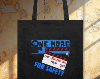Filmmaking humour organic tote bag, One More for Safety jargon bag, film set clapperboard graphic, funny filmmaker gift idea