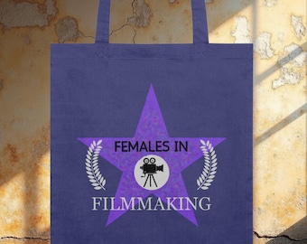 Females in Filmmaking organic cotton tote bag, women in film gift, feminist movie bag, director, screenwriter, producer, actress