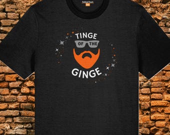 Novelty ginger beard organic cotton T-shirt for men, funny red hair shirt, Father's Day gift idea, Tinge of the Ginge slogan tee
