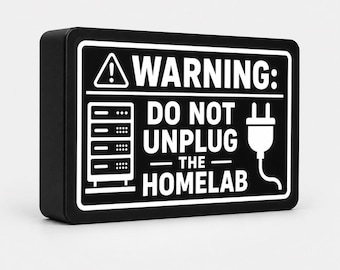 Warning Do Not Unplug The Homelab Light Box – LED Server Rack Sign, Networking Decor