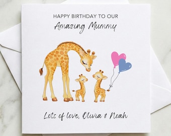 May include: A white birthday card featuring a giraffe family illustration. The card says "HAPPY BIRTHDAY TO OUR AMAZING MUMMY" and "Lots of love, Olivia & Noah." Pink and blue heart balloons are also shown.