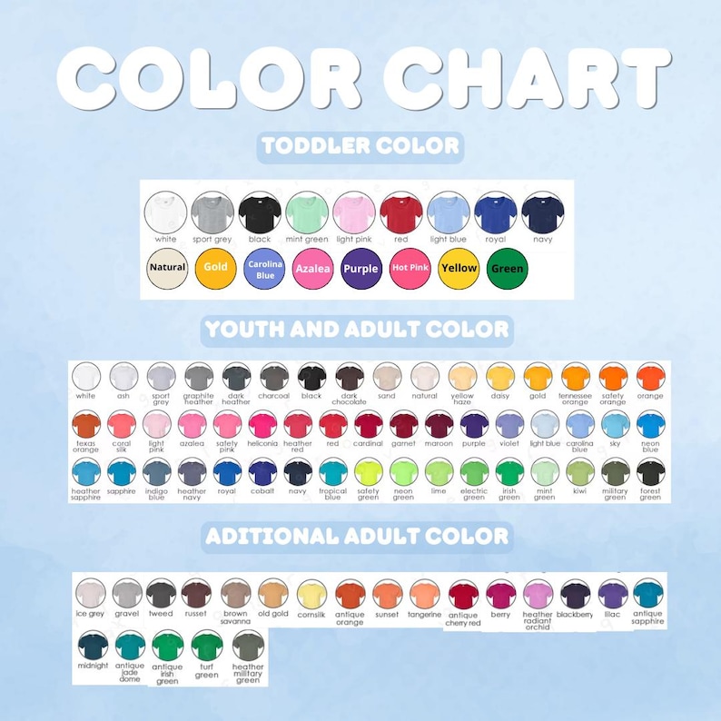 May include: A color chart graphic with the text "COLOR CHART" at the top. The chart displays various t-shirt colors, including "Natural," "Gold," "Carolina Blue," "Azalea," "Purple," "Hot Pink," "Yellow," and "Green."