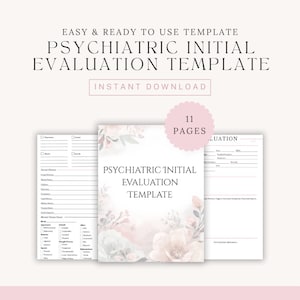 May include: A Psychiatric Initial Evaluation Template with the text "EASY & READY TO USE TEMPLATE" and "INSTANT DOWNLOAD". The template has 11 pages and features a floral design in soft pink and white.