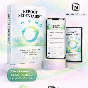 Peut inclure: Présentation d'un produit avec un livre, deux smartphones et des icônes. Le livre et les téléphones affichent le texte "REBOOT SÉDENTAIRE™" et "14 jours pour relancer ton énergie, ta silhouette et tes habitudes". D'autres icônes et du texte sont également visibles.