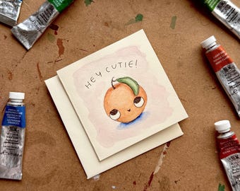 Hand-Painted Watercolor Mini-Card with Orange, "Hey Cutie"