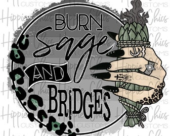 Burn Sage & Bridges PNG File, Digital Design, Sublimation Design, Digital Download, Instant Download