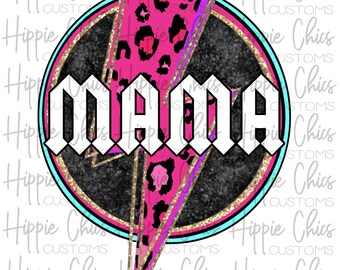 May include: A black and white graphic with a pink and black leopard print lightning bolt. The graphic says "MAMA" in white block letters.