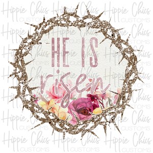 He is Risen Crown of Thorns PNG File, Digital Design, Sublimation Design, Digital Download, Instant Download