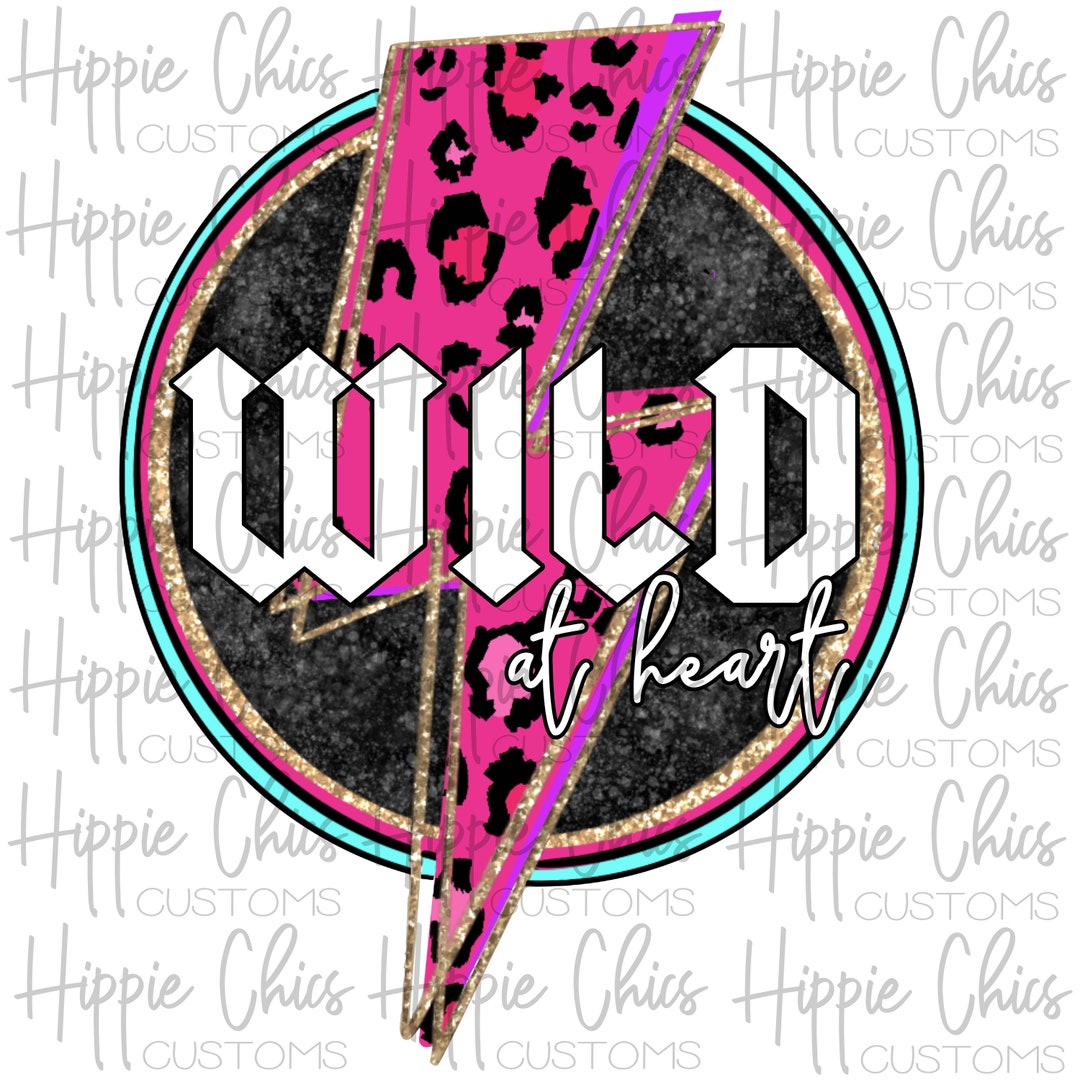 Wild at Heart PNG File, Digital Design, Sublimation Design, Digital ...