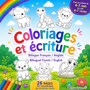 Peut inclure: Couverture d'un livre de coloriage pour enfants intitulé "Coloriages et écriture". On y voit des dessins d'animaux : vache, tortue, lion, ours, écureuil et lézard. Le livre est bilingue français/anglais et destiné aux enfants de 4 à 7 ans.
