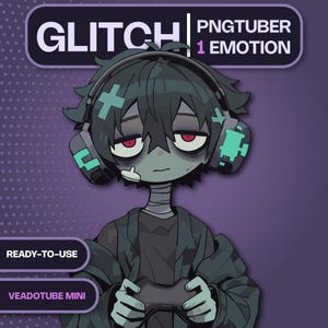 May include: Illustration of a cartoon character with dark hair, red eyes, and a bandage on its face. The character wears headphones and a dark jacket, holding a game controller. Text includes "GLITCH", "PNGTUBER", "1 EMOTION", "READY-TO-USE", and "VEADOTUBE MINI".