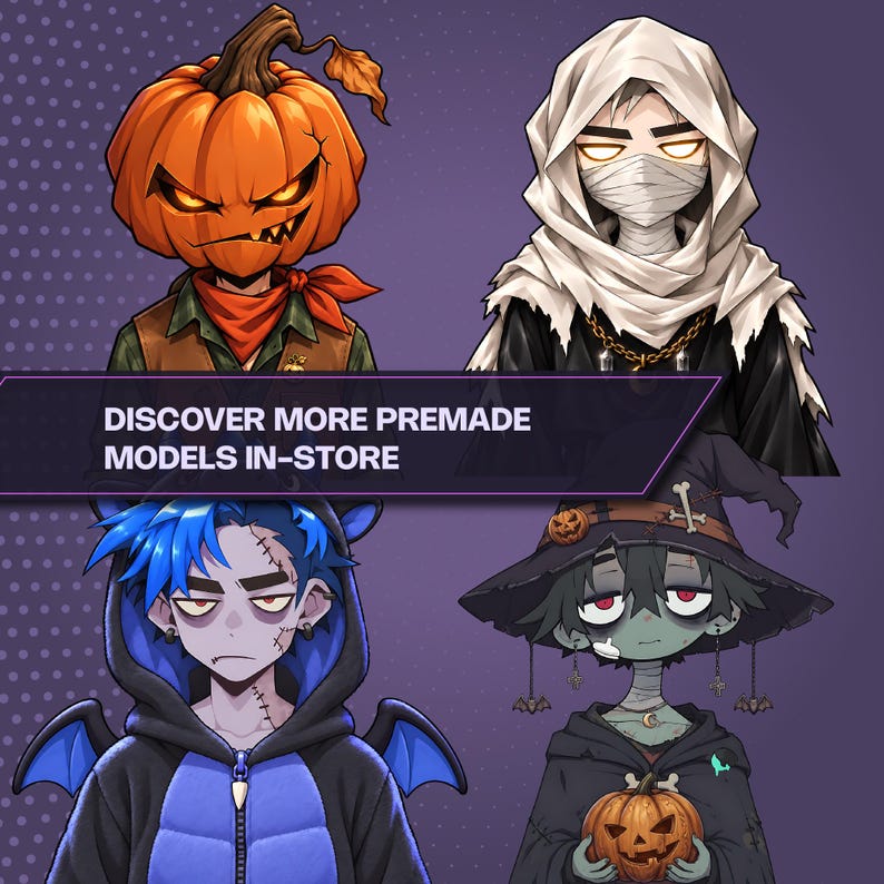 May include: Four illustrated characters with Halloween themes: a pumpkin-headed figure, a mummy, a blue-haired creature in a hoodie, and a witch holding a pumpkin. A purple banner across the center displays the text DISCOVER MORE PREMADE MODELS IN-STORE.