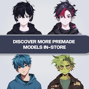 May include: Digital illustrations of four anime-style characters with varied hair colours and styles. The characters are wearing hoodies and jackets. The image includes the text "DISCOVER MORE PREMADE MODELS IN-STORE".