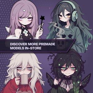 May include: Four anime-style characters on a purple background. Top left: lavender hair with a star wand. Top right: dark hair, headphones, and a steaming mug. Bottom left: white hair and a mug. Bottom right: dark hair with green accents. Text: DISCOVER MORE PREMADE MODELS IN-STORE.
