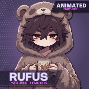 May include: An illustration of a person wearing a brown bear hoodie, holding a mug with a bear design. The image has text that reads "ANIMATED PNGTUBER +" and "RUFUS PNGTUBER 1 EMOTION". The character has brown hair and eyes.