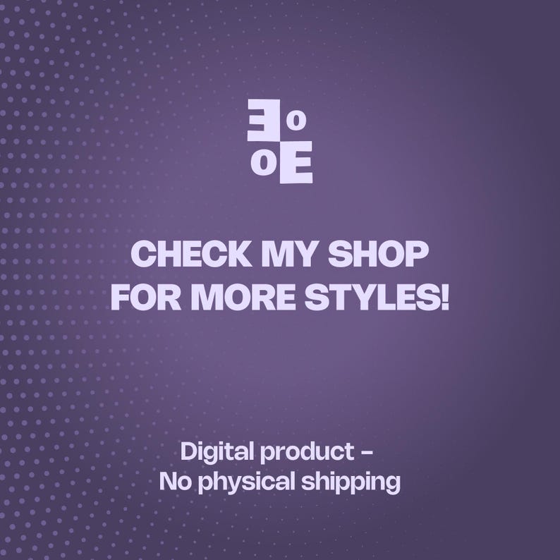 Puede incluir: Fondo morado con texto blanco que dice: "&iexcl;VISITA MI TIENDA PARA M&Aacute;S ESTILOS!". La imagen tambi&eacute;n incluye el texto "Producto digital - Sin env&iacute;o f&iacute;sico" y un logotipo estilizado.
