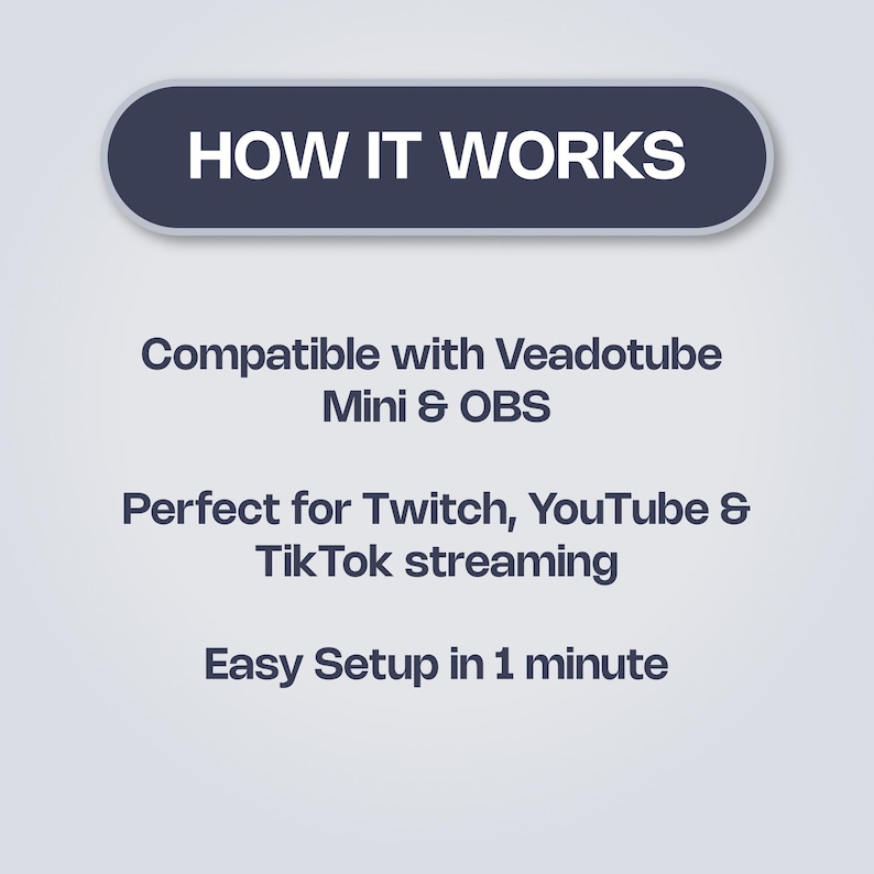 May include: A graphic with the text "HOW IT WORKS" in white on a dark blue rounded rectangle. Below, the text reads "Compatible with Veadotube Mini & OBS", "Perfect for Twitch, YouTube & TikTok streaming", and "Easy Setup in 1 minute".
